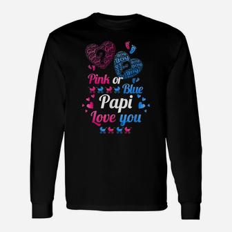Gender Reveal | Pink Or Blue Papi Love You T Shirt Unisex Long Sleeve | Crazezy CA