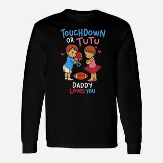 Gender Reveal Pregnancy Announcement Daddy Long Sleeve T-Shirt - Monsterry