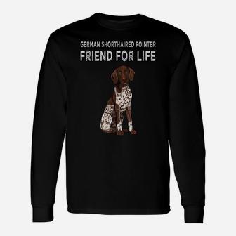 German Shorthaired Pointer Friend For Life Dog Friendship Unisex Long Sleeve | Crazezy
