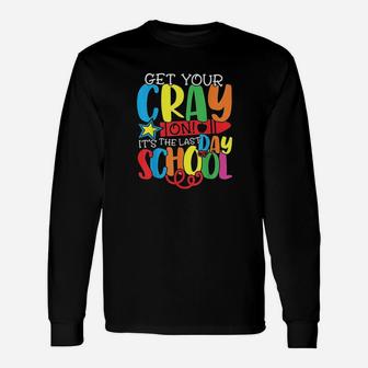 Get Your Crayon Happy Last Day Of School Teacher Student Unisex Long Sleeve | Crazezy CA