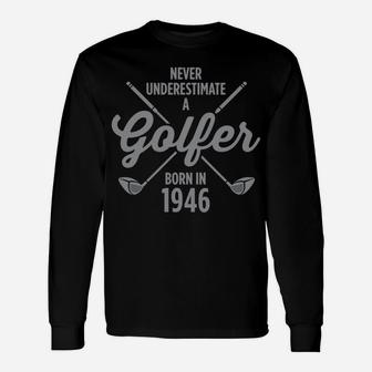 Gift For 75 Year Old Golfer Golfing 1946 75Th Birthday Unisex Long Sleeve | Crazezy