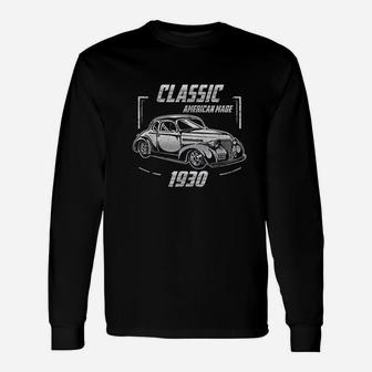 Gift For Year Old Vintage Classic Car 1930 Birthday Unisex Long Sleeve | Crazezy