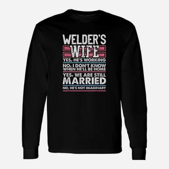 Gifts For Her Still Married Welder Wife Unisex Long Sleeve | Crazezy