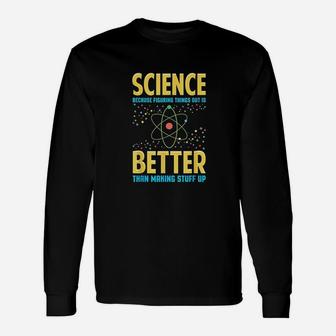 Gifts For Science Teachers Advocates Gifts With Sayings Unisex Long Sleeve | Crazezy CA