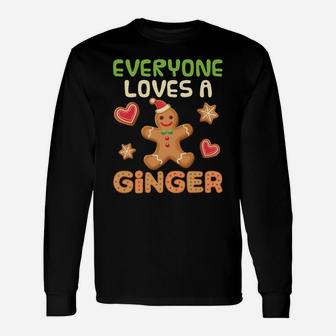 Gingerbread Man Christmas Cookies Everyone Loves A Ginger Unisex Long Sleeve | Crazezy