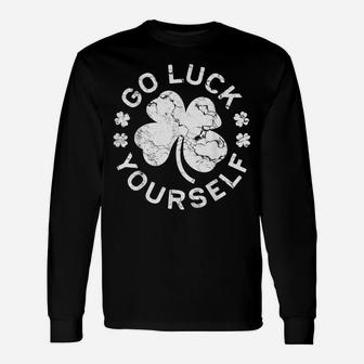 Go Luck Yourself St Patrick Day Gift Shirt Unisex Long Sleeve | Crazezy AU
