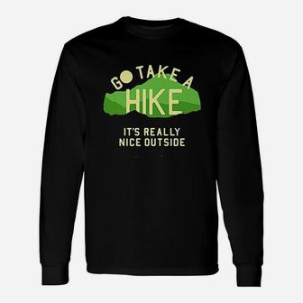 Go Take A Hike Unisex Long Sleeve | Crazezy AU