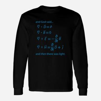 God Said And Then There Was Light Math Tee Long Sleeve T-Shirt - Thegiftio UK