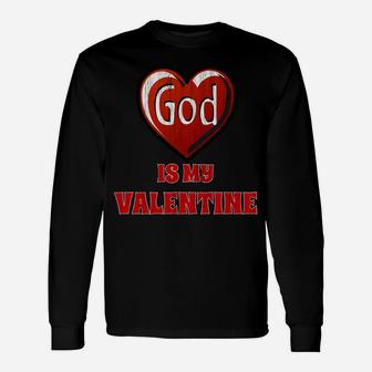God Is My Valentine I Love My God Long Sleeve T-Shirt - Thegiftio UK