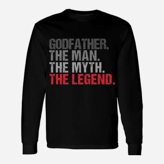 Godfather The Man The Myth The Legend Father's Day Unisex Long Sleeve | Crazezy DE