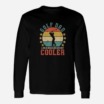 Golf Dad Funny Fathers Day Gift For Golfer Golf Lover Unisex Long Sleeve | Crazezy CA