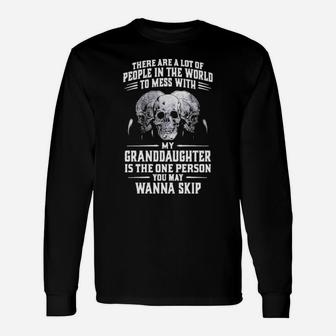 My Granddaughter Is The Only One Long Sleeve T-Shirt - Monsterry DE