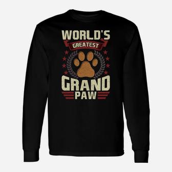 Grandpa Dog Lover Grandpaw Worlds Greatest Grand Paw Unisex Long Sleeve | Crazezy UK