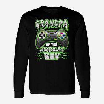 Grandpa Of The Birthday Boy Matching Video Gamer Party Unisex Long Sleeve | Crazezy