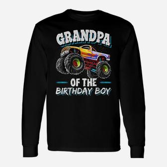 Grandpa Of The Birthday Boy Monster Truck Birthday Party Unisex Long Sleeve | Crazezy AU