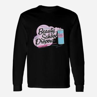 Grease Pink Ladies Beauty School Dropout Unisex Long Sleeve | Crazezy UK