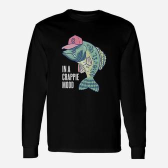 Grumpy Fish Fisherman I Am In A Crappie Mood Long Sleeve T-Shirt - Thegiftio UK