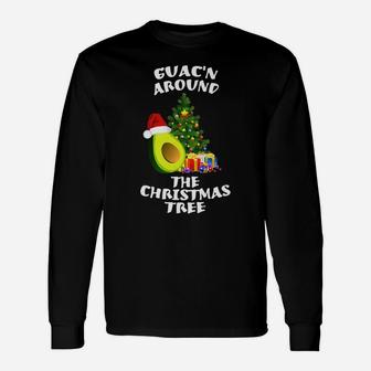Guac'n Around The Christmas Tree Santa Avo Funny Xmas Unisex Long Sleeve | Crazezy