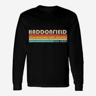 Haddonfield Nj New Jersey Funny City Home Roots Retro 80S Unisex Long Sleeve | Crazezy UK