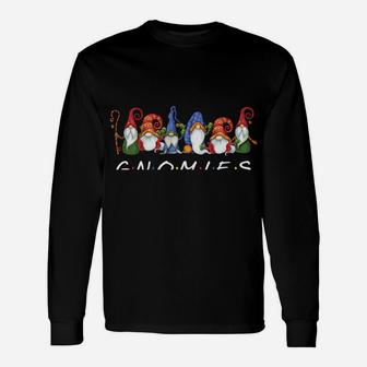 Hanging With My Gnomies Funny Gnome Friend Christmas Gift Unisex Long Sleeve | Crazezy UK