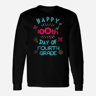 Happy 100Th Day Of Fourth Grade School 4Th Graders Unisex Long Sleeve | Crazezy DE