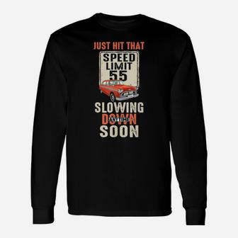 Happy 55Th Birthday With Speed Limit Sign 55 Years Old Long Sleeve T-Shirt - Monsterry AU