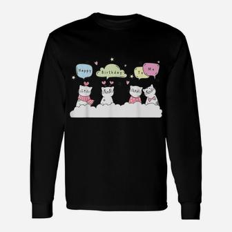 Happy Birthday To Me Cats And Kittens Singing To Cat Lovers Unisex Long Sleeve | Crazezy UK