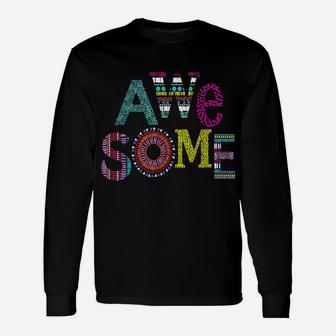 Happy Colorful Awesome Unisex Long Sleeve | Crazezy CA