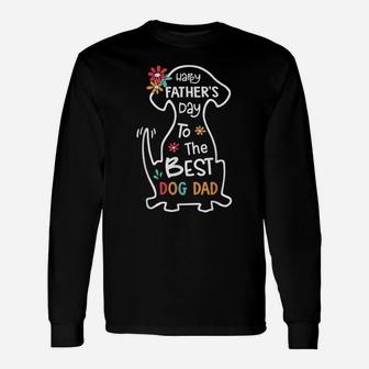 Happy Father's Day To The Best Dog Dad Lover Father's Day Unisex Long Sleeve | Crazezy AU