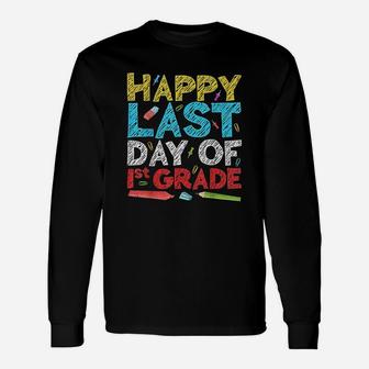 Happy Last Day Of 1St Grade First Grade Gift Unisex Long Sleeve | Crazezy UK
