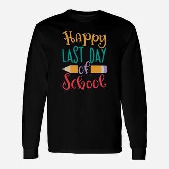 Happy Last Day Of School T Shirt Summertime Teacher Tee Unisex Long Sleeve | Crazezy