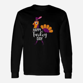 Happy Turkey Day Funny Thanksgiving Holiday Gift Unisex Long Sleeve | Crazezy DE
