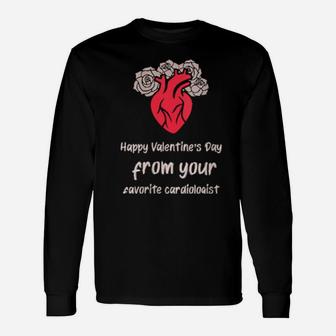 Happy Valentine's Day From Your Favorite Cardiologist Long Sleeve T-Shirt - Monsterry CA
