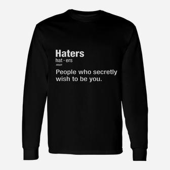 Haters Definition Unisex Long Sleeve | Crazezy CA