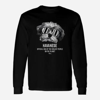 Havanese Official Dog Of The Coolest Pup Lovers Unisex Long Sleeve | Crazezy UK