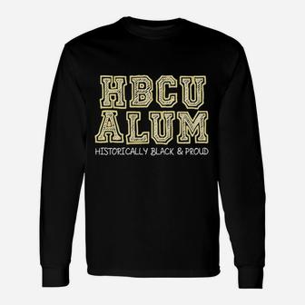 Hbcu Historical Black College Graduate Gift Unisex Long Sleeve | Crazezy