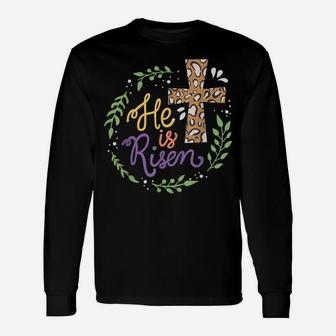 He Is Risen Christian Easter Happy Easter Day Unisex Long Sleeve | Crazezy