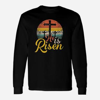 He Is Risen Christian Easter Jesus Unisex Long Sleeve | Crazezy AU