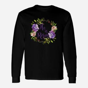 He Is Risen Floral Pretty Easter Premium T Shirt Christian Unisex Long Sleeve | Crazezy