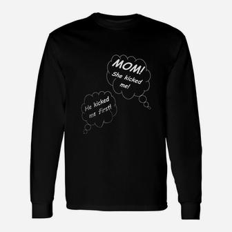He Kicked Me First Unisex Long Sleeve | Crazezy CA