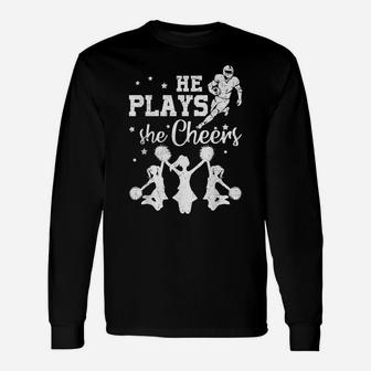 He Plays She Cheers Football Son Cheerleader Daughter Gift Unisex Long Sleeve | Crazezy CA