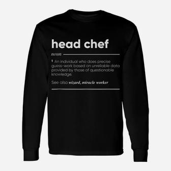 Head Chef Definition Funny Noun Unisex Long Sleeve | Crazezy DE