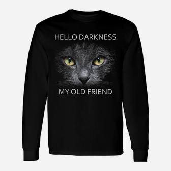 Hello Darkness My Old Friend T-Shirt Unisex Long Sleeve | Crazezy AU