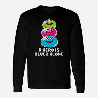 A Heroes Is Never Alone Long Sleeve T-Shirt - Thegiftio UK