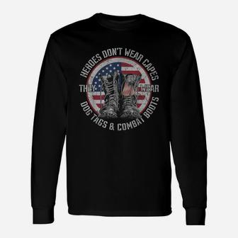 Heroes Don't Wear Capes, They Wear Dog Tags & Combat Boots Unisex Long Sleeve | Crazezy