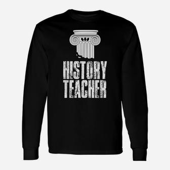History Teacher Historian Lover Histroric Unisex Long Sleeve | Crazezy DE