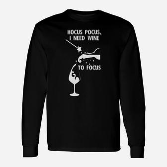 Hocus Pocus I Need Wine To Focus Long Sleeve T-Shirt - Thegiftio UK