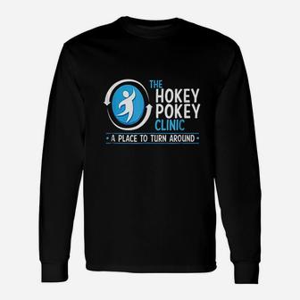 Hokey Pokey Clinic Dance Rehab Satire Long Sleeve T-Shirt - Thegiftio UK