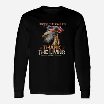 Honor The Fallen Thank The Living Memorial Day Veterans Day Unisex Long Sleeve | Crazezy