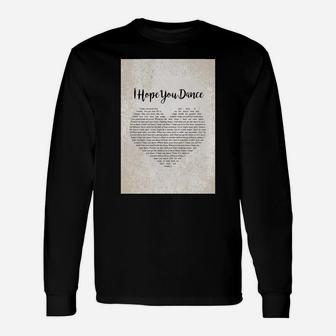 I Hope You Dance Long Sleeve T-Shirt - Thegiftio UK